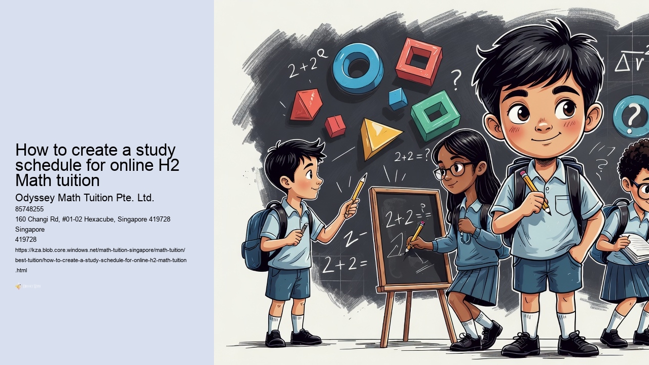 How to create a study schedule for online H2 Math tuition