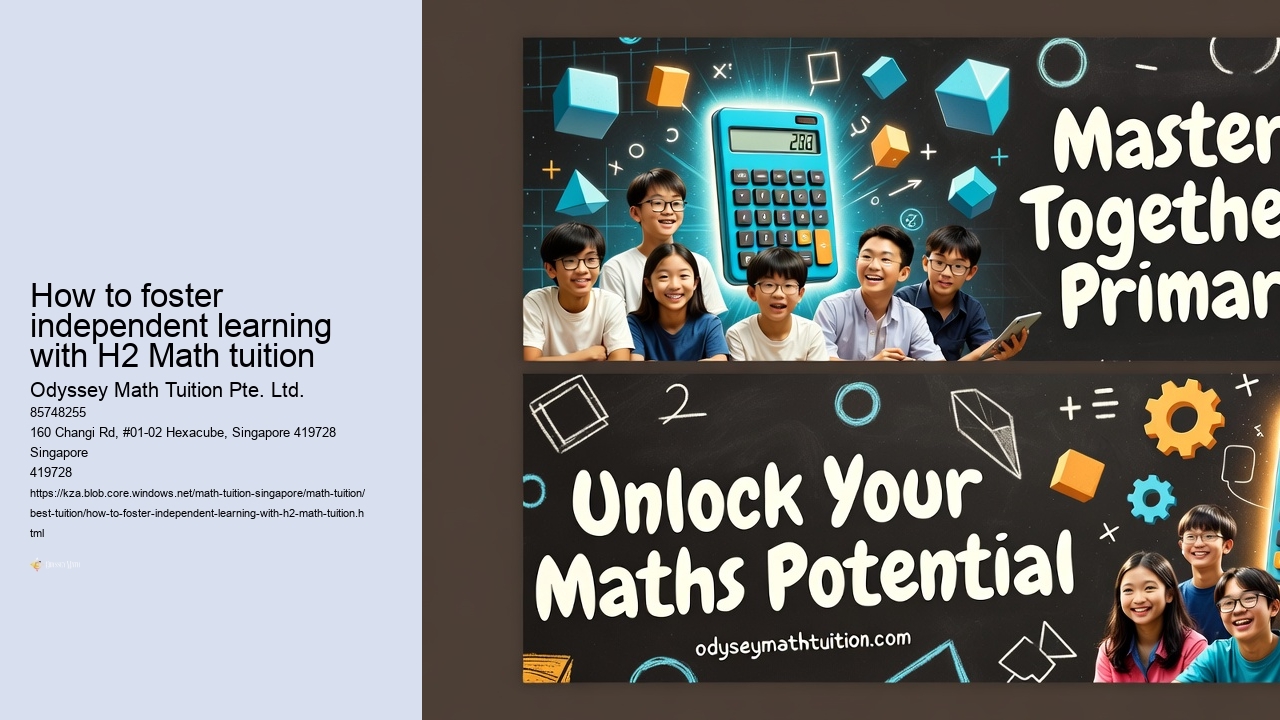 How to foster independent learning with H2 Math tuition