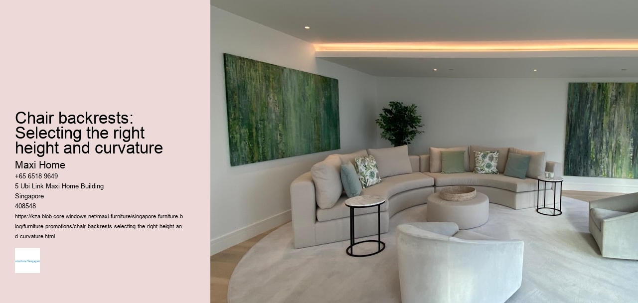 Chair backrests: Selecting the right height and curvature