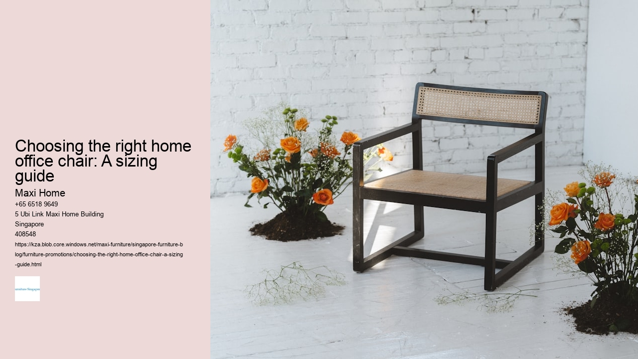 Choosing the right home office chair: A sizing guide