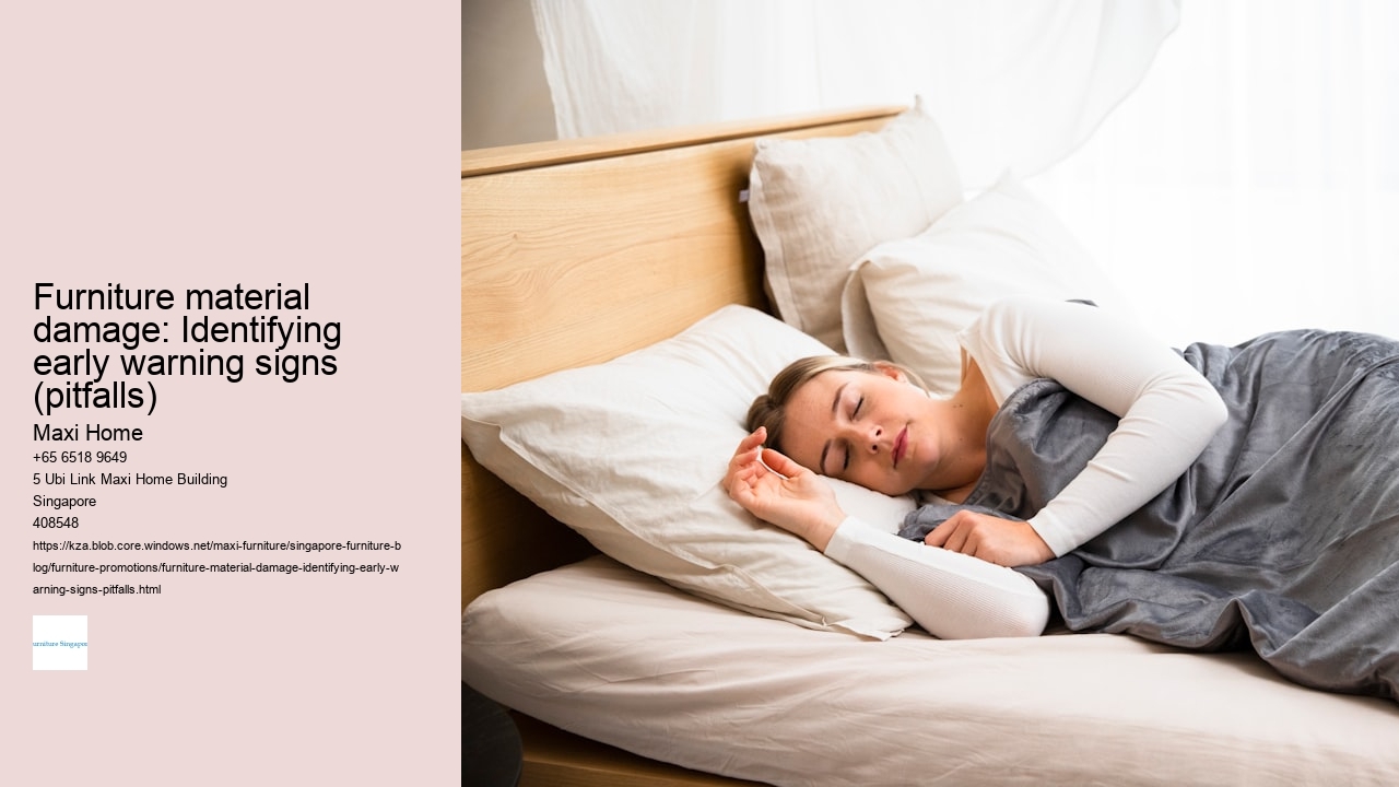 Furniture material damage: Identifying early warning signs (pitfalls)