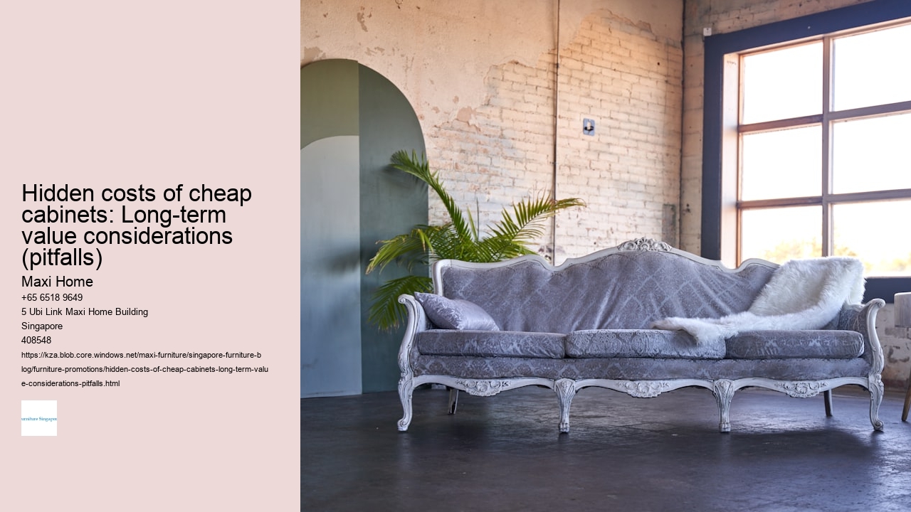 Hidden costs of cheap cabinets: Long-term value considerations (pitfalls)