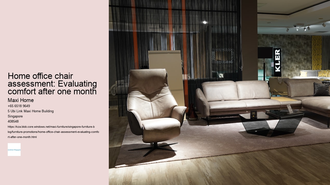 Home office chair assessment: Evaluating comfort after one month