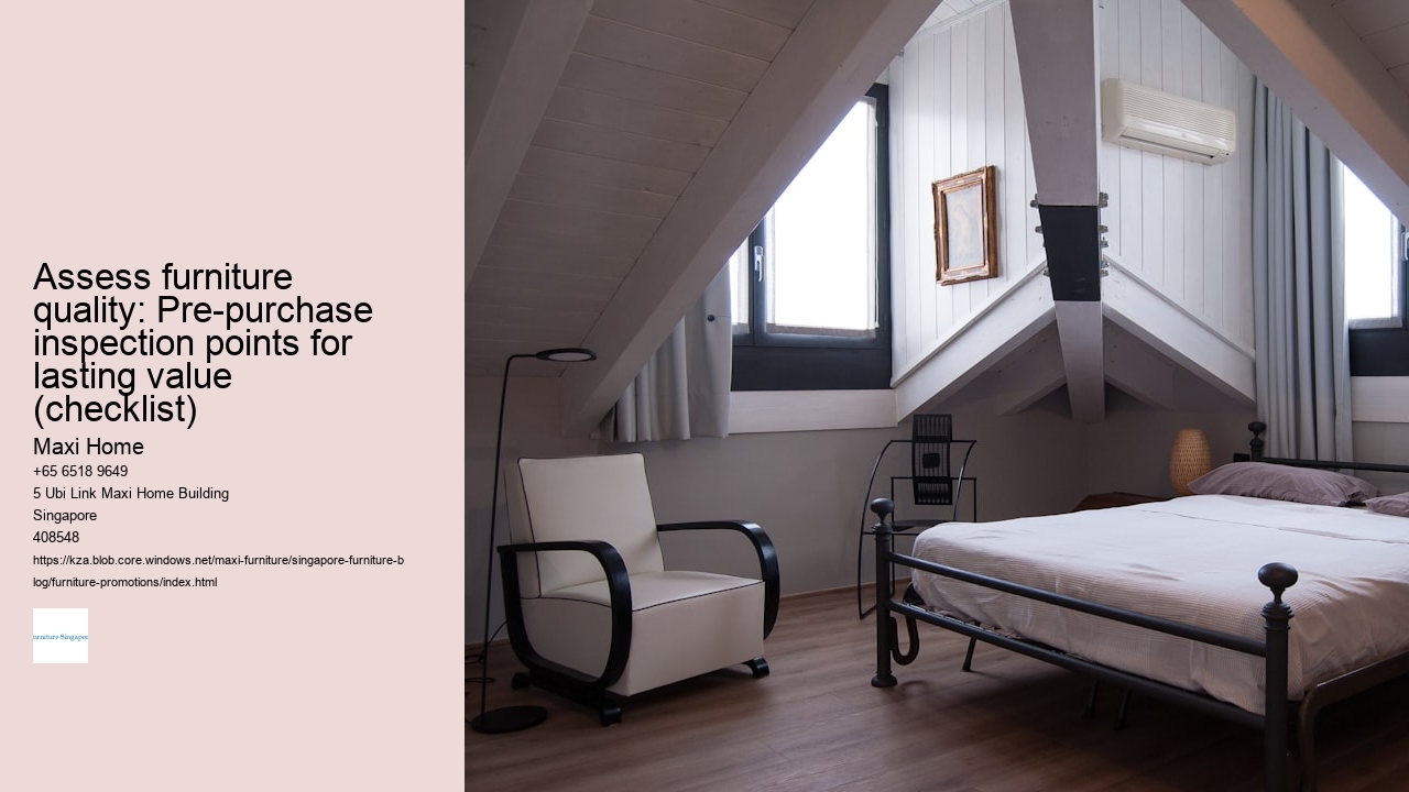 Assess furniture quality: Pre-purchase inspection points for lasting value (checklist)