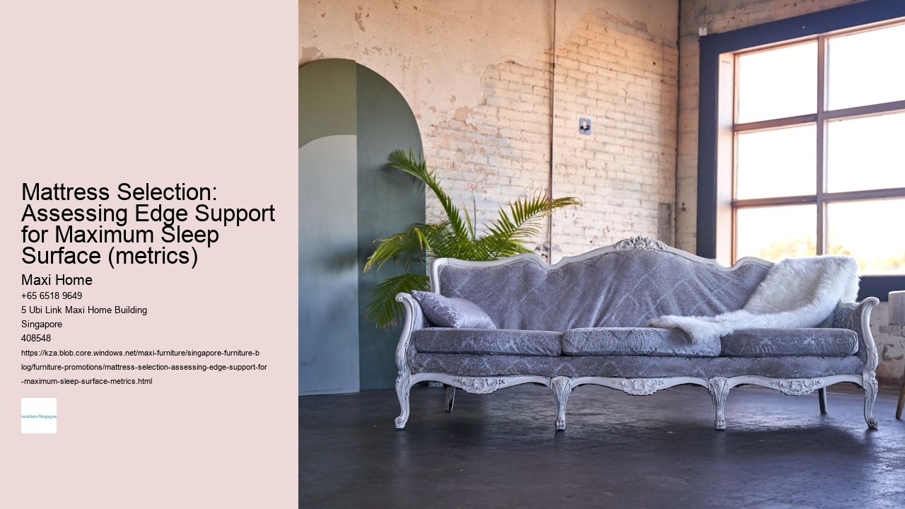 Mattress Selection: Assessing Edge Support for Maximum Sleep Surface (metrics)