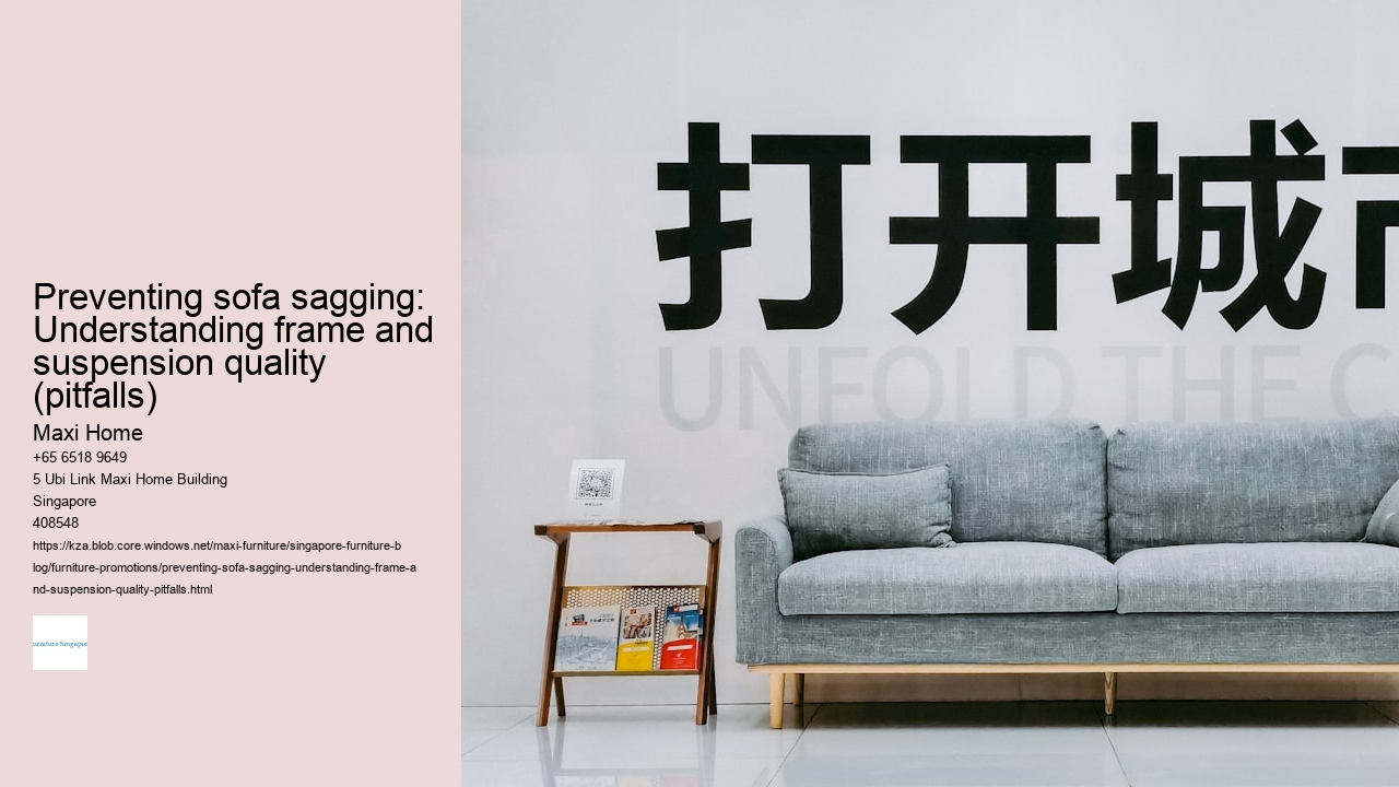 Preventing sofa sagging: Understanding frame and suspension quality (pitfalls)