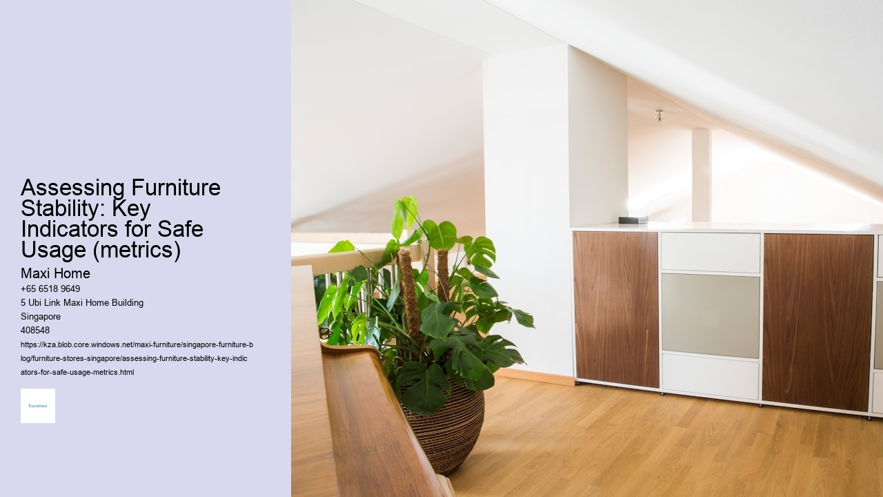 Assessing Furniture Stability: Key Indicators for Safe Usage (metrics) Maxi Home Assessing Furniture Stability: Key Indicators for Safe Usage (metrics)