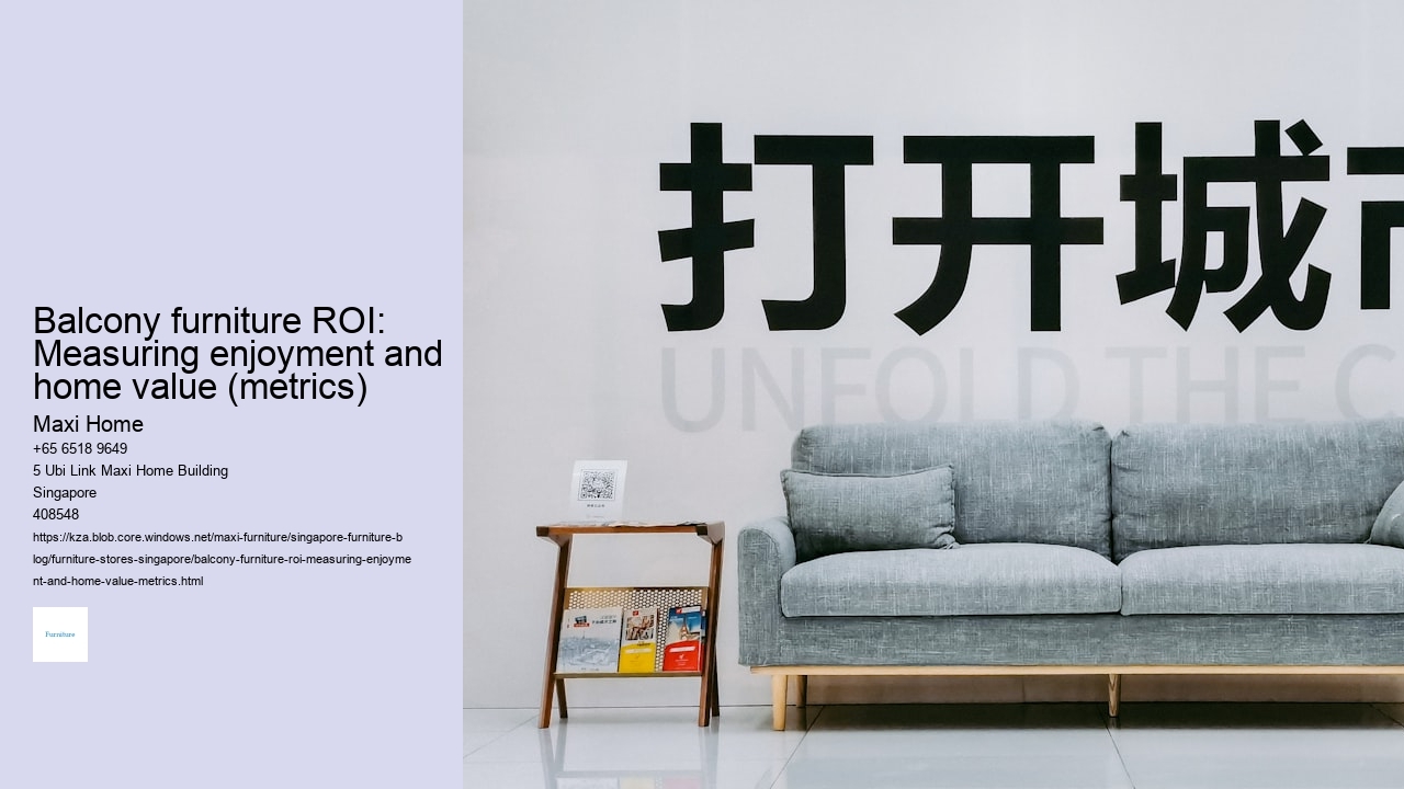 Balcony furniture ROI: Measuring enjoyment and home value (metrics)