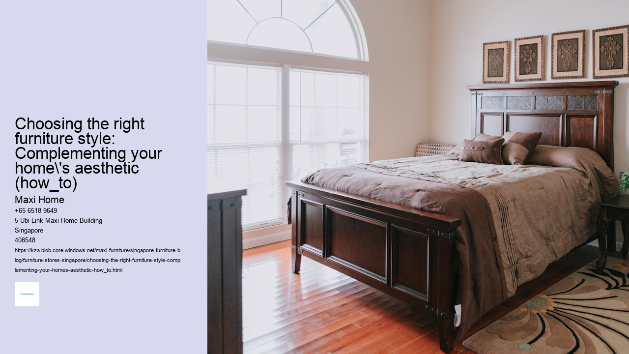Choosing the right furniture style: Complementing your home's aesthetic (how_to)