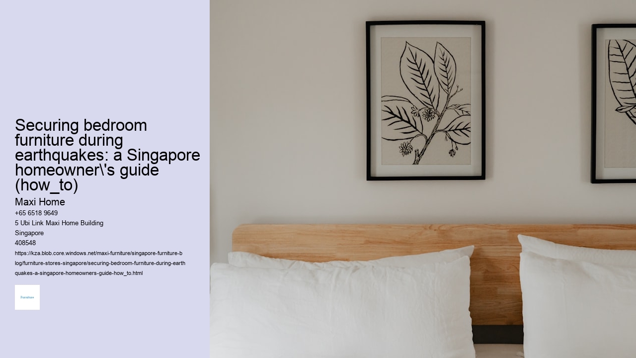Securing bedroom furniture during earthquakes: a Singapore homeowner's guide (how_to)