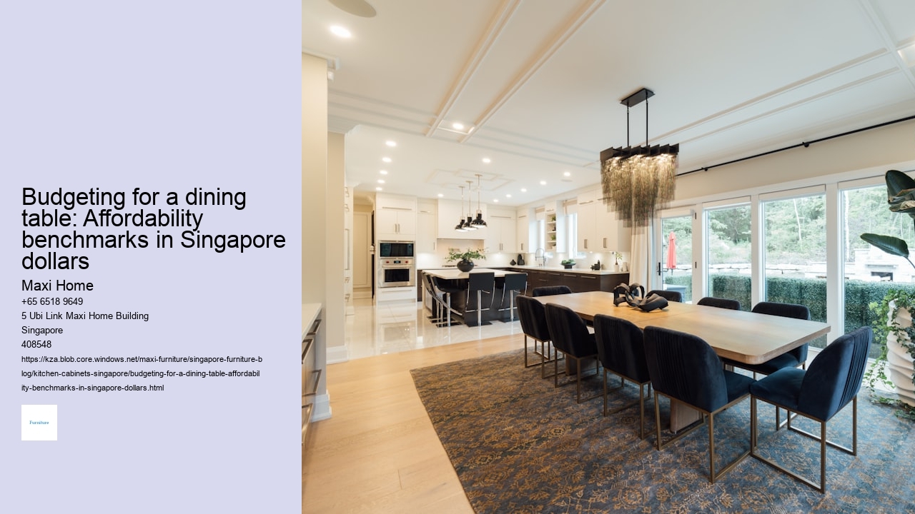 Budgeting for a dining table: Affordability benchmarks in Singapore dollars