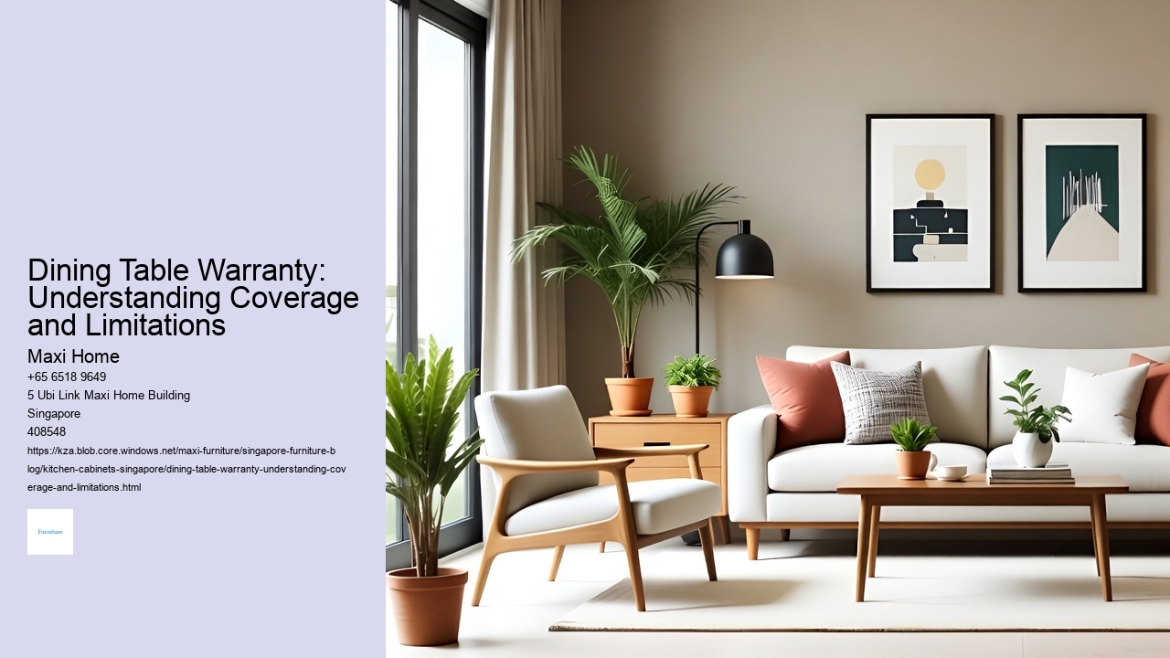 Dining Table Warranty: Understanding Coverage and Limitations