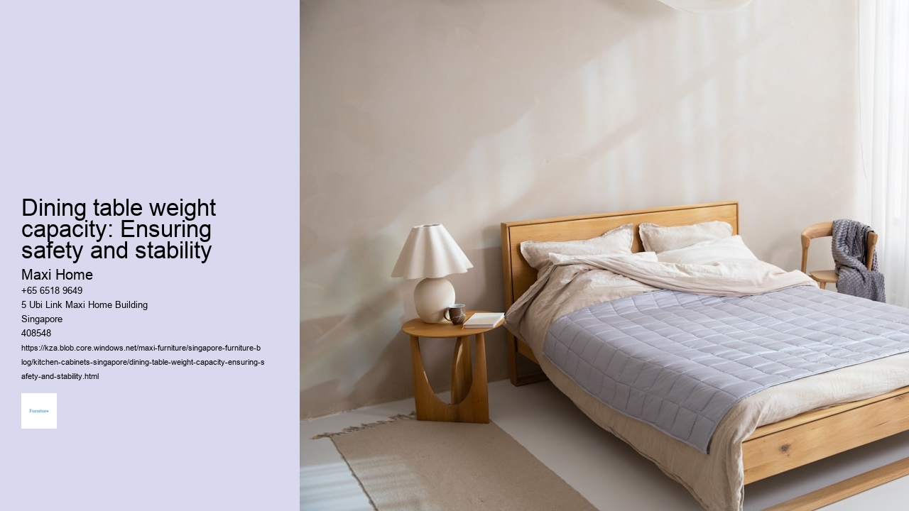 Dining table weight capacity: Ensuring safety and stability