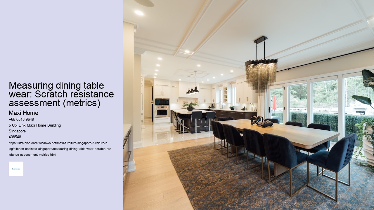 Measuring dining table wear: Scratch resistance assessment (metrics)