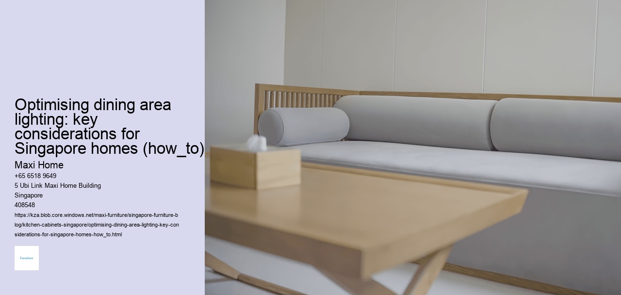 Optimising dining area lighting: key considerations for Singapore homes (how_to)