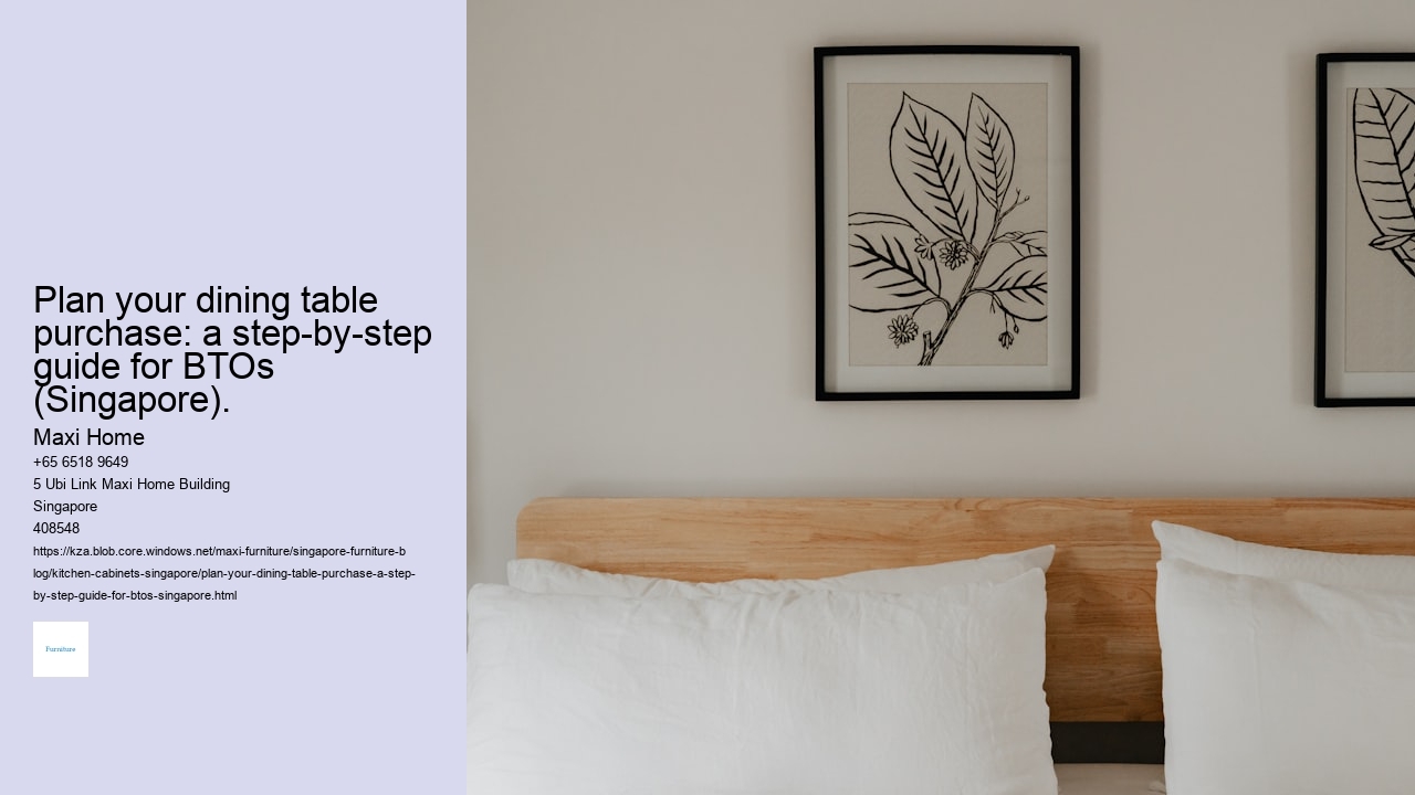 Plan your dining table purchase: a step-by-step guide for BTOs (Singapore).