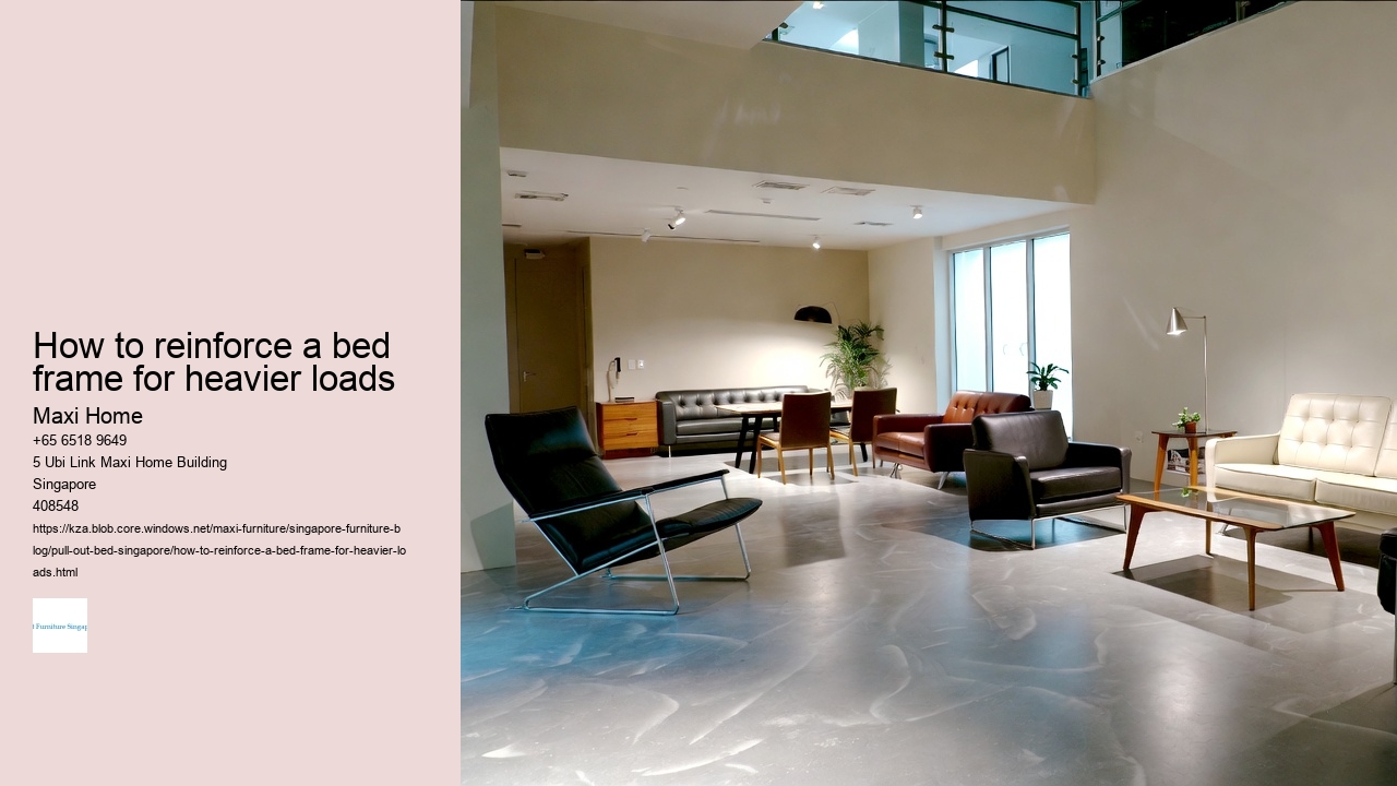 How to reinforce a bed frame for heavier loads