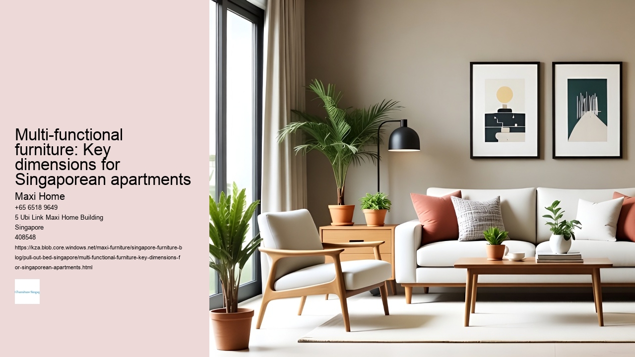 Multi-functional furniture: Key dimensions for Singaporean apartments Maxi Home Multi-functional furniture: Key dimensions for Singaporean apartments