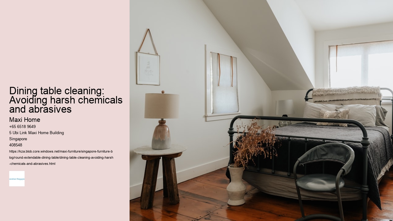 Dining table cleaning: Avoiding harsh chemicals and abrasives