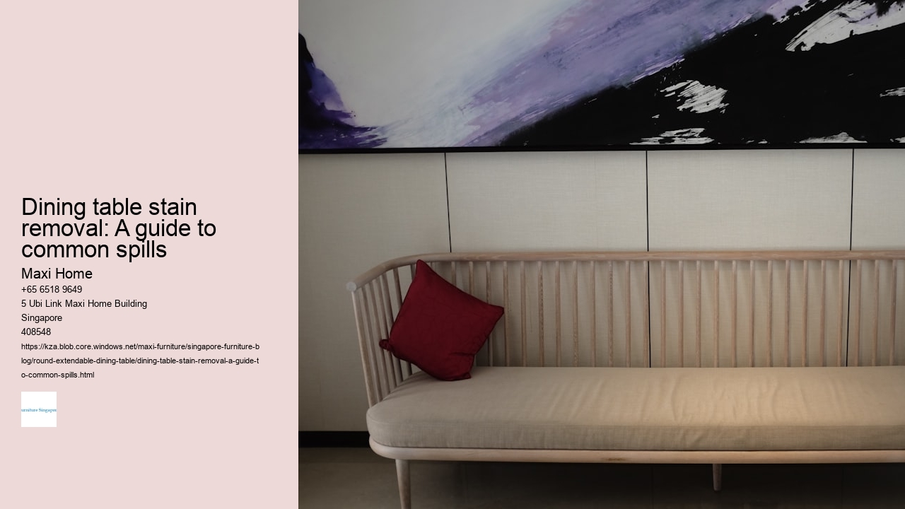 Dining table stain removal: A guide to common spills