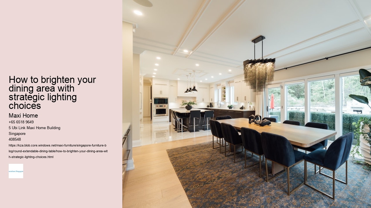 How to brighten your dining area with strategic lighting choices