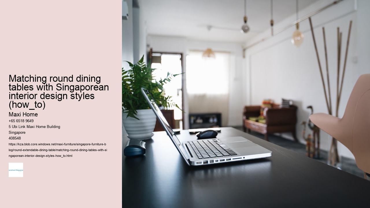 Matching round dining tables with Singaporean interior design styles (how_to)