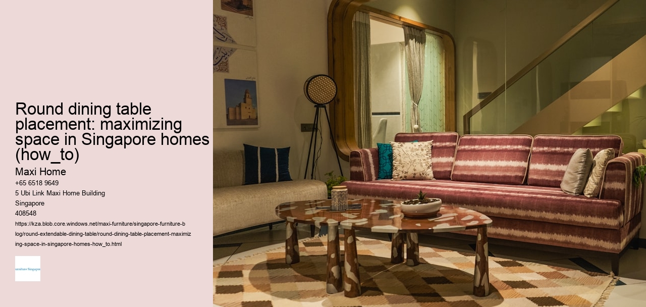 Round dining table placement: maximizing space in Singapore homes (how_to)