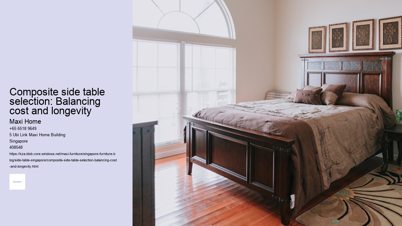 Composite side table selection: Balancing cost and longevity
