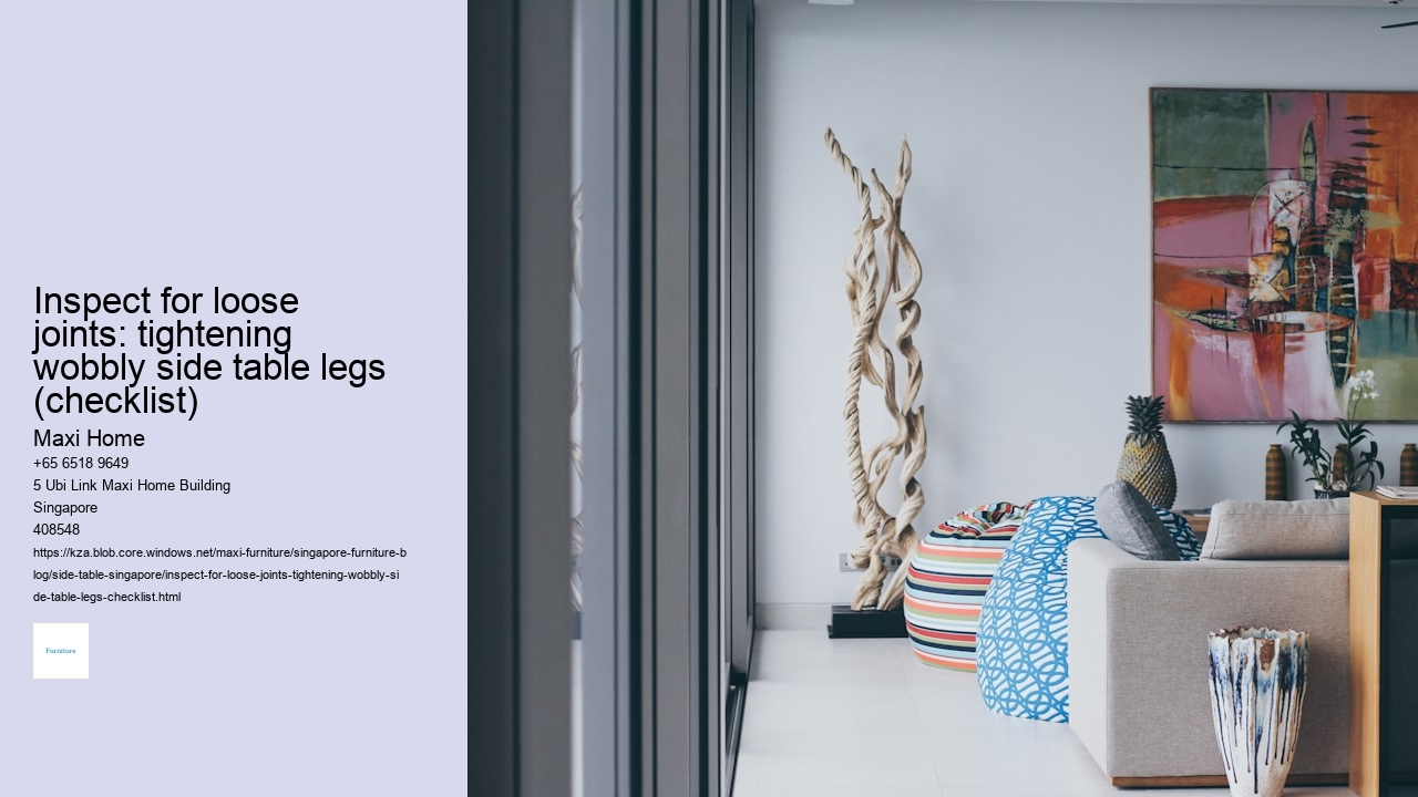 Inspect for loose joints: tightening wobbly side table legs (checklist)