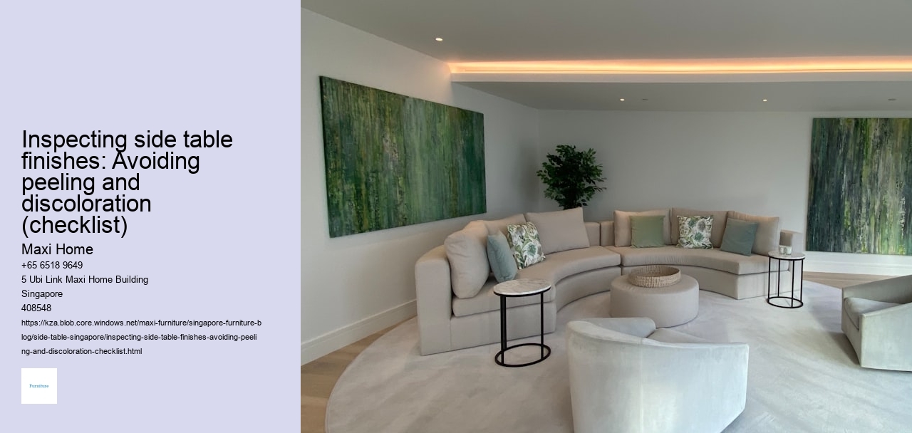 Inspecting side table finishes: Avoiding peeling and discoloration (checklist)