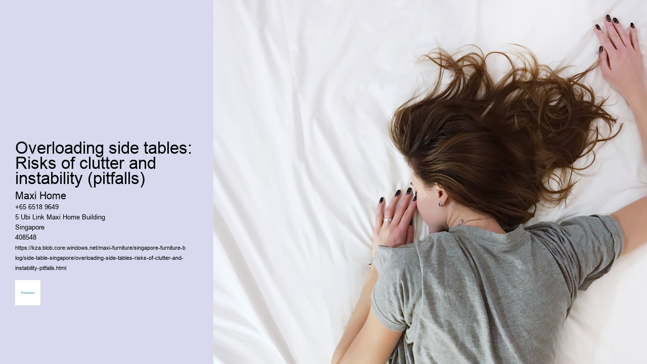 Overloading side tables: Risks of clutter and instability (pitfalls)