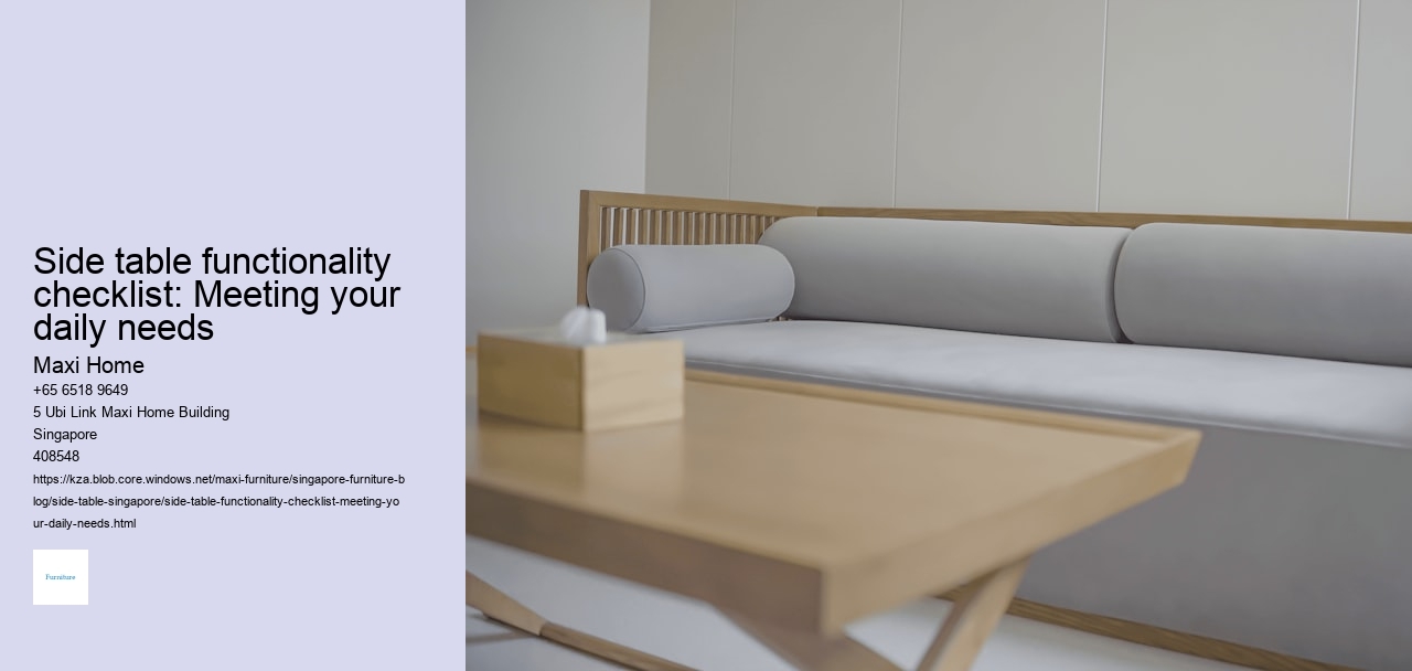 Side table functionality checklist: Meeting your daily needs