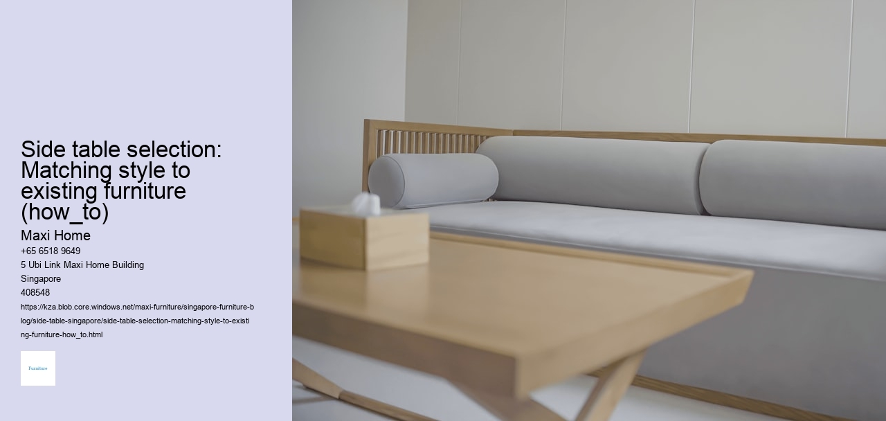 Side table selection: Matching style to existing furniture (how_to)