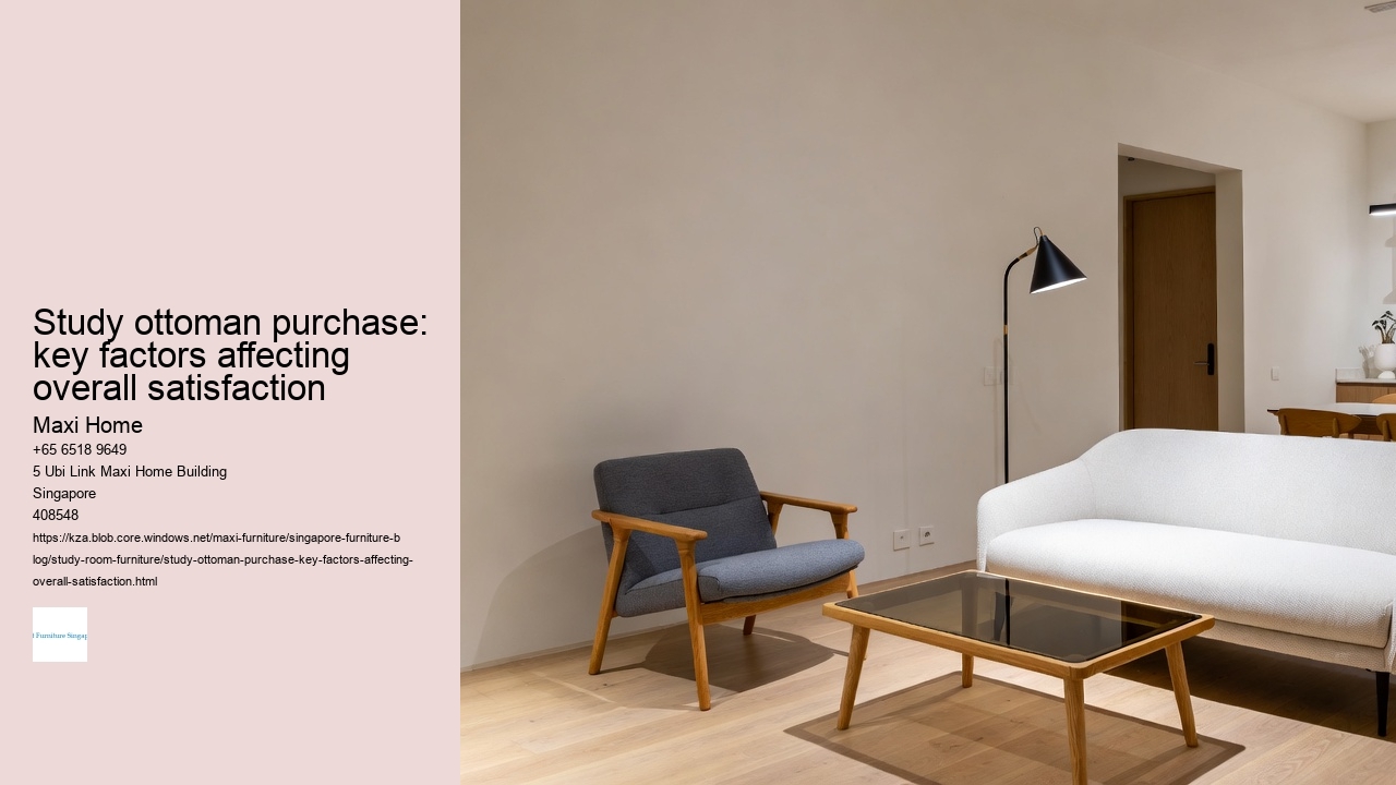 Study ottoman purchase: key factors affecting overall satisfaction