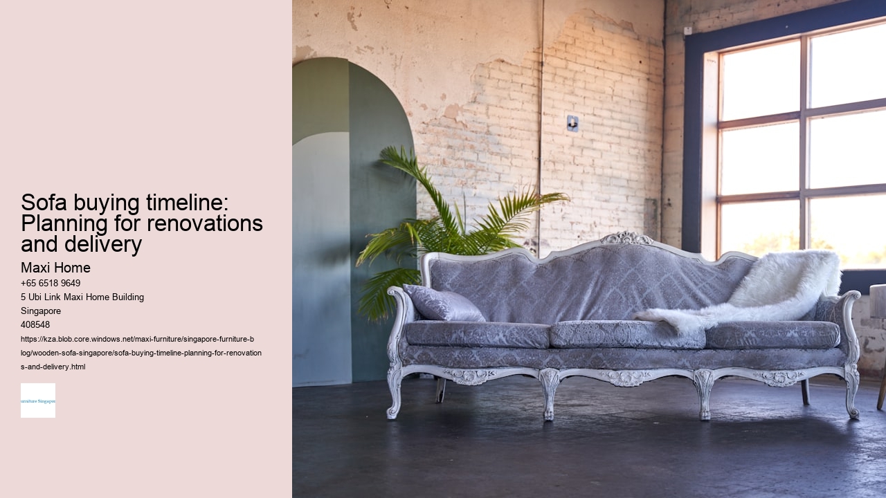 Sofa buying timeline: Planning for renovations and delivery Maxi Home Sofa buying timeline: Planning for renovations and delivery