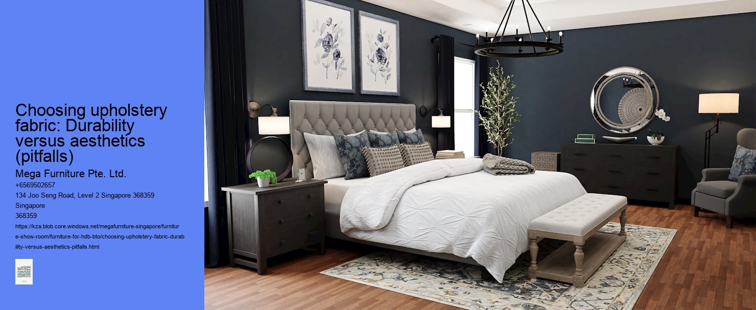 Choosing upholstery fabric: Durability versus aesthetics (pitfalls)