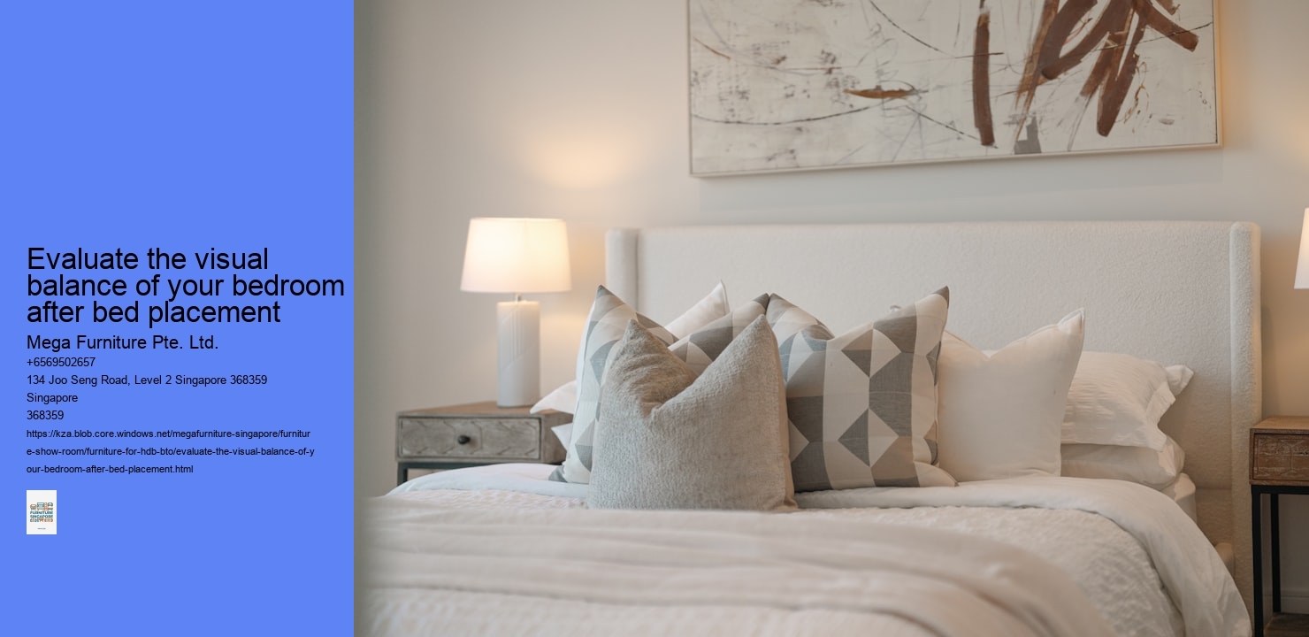 Evaluate the visual balance of your bedroom after bed placement