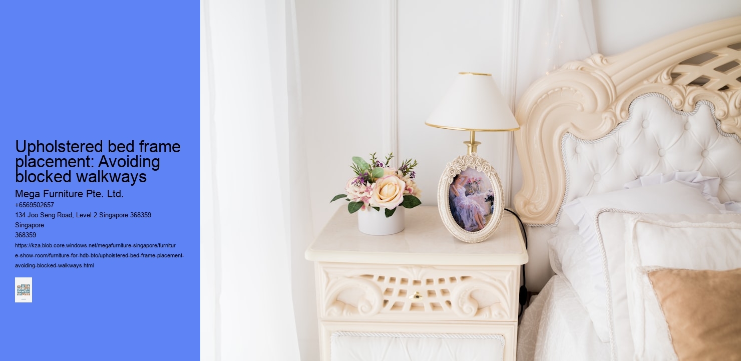 Upholstered bed frame placement: Avoiding blocked walkways