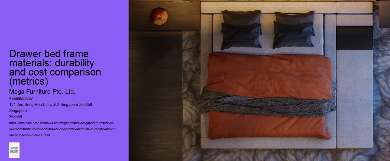 Drawer bed frame materials: durability and cost comparison (metrics)