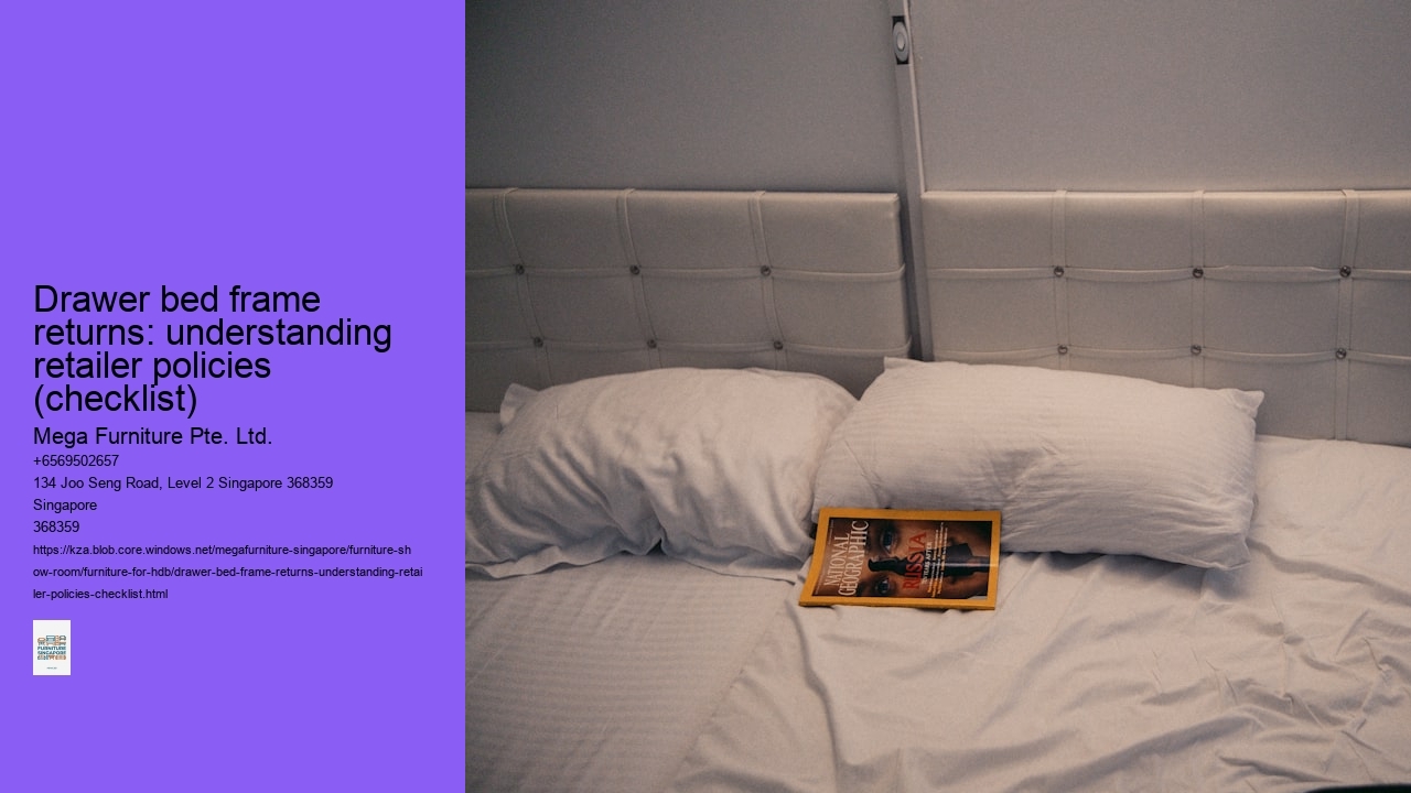 Drawer bed frame returns: understanding retailer policies (checklist)