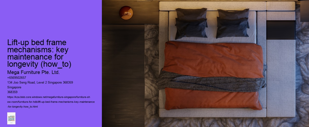 Lift-up bed frame mechanisms: key maintenance for longevity (how_to)