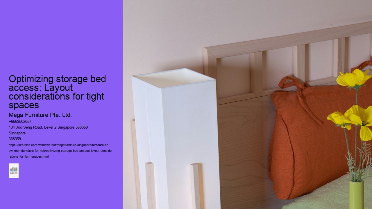 Optimizing storage bed access: Layout considerations for tight spaces