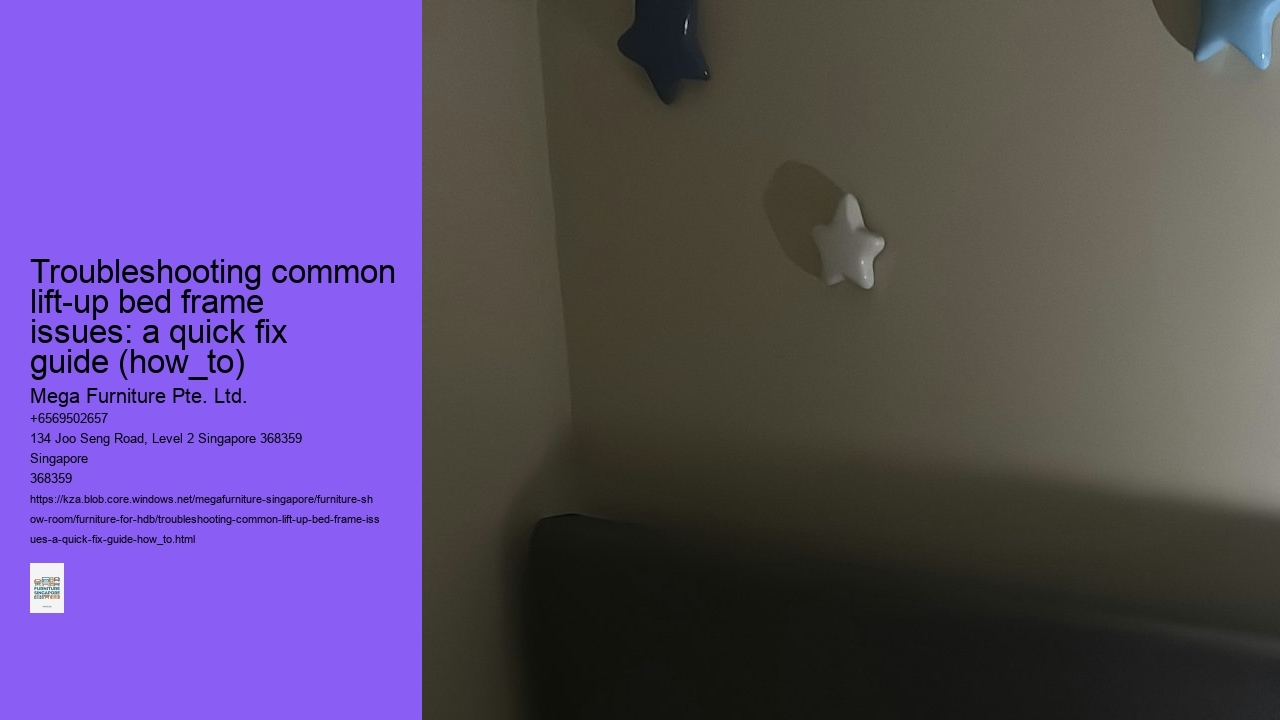 Troubleshooting common lift-up bed frame issues: a quick fix guide (how_to)