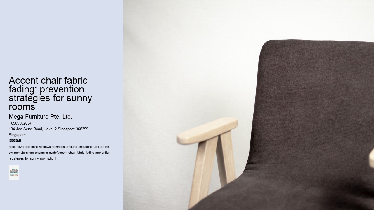 Accent chair fabric fading: prevention strategies for sunny rooms