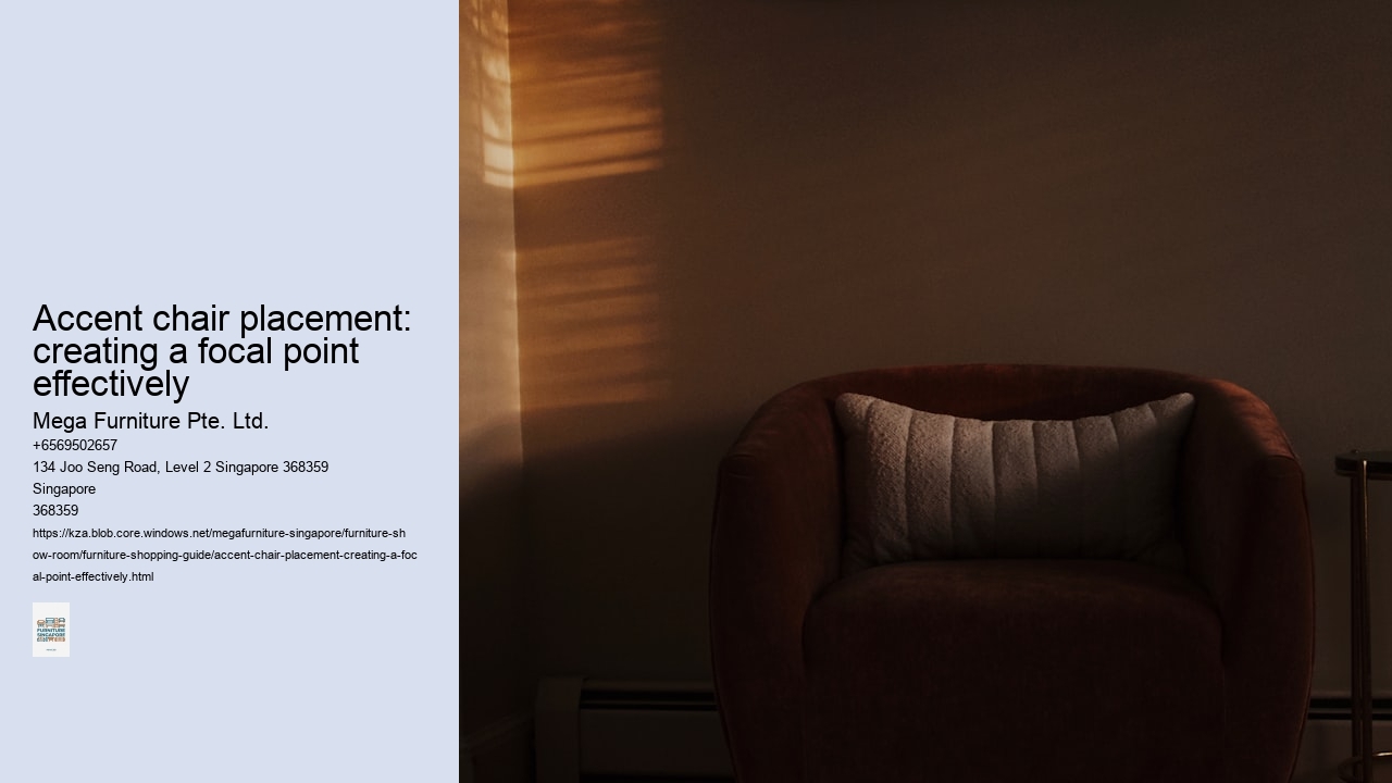 Accent chair placement: creating a focal point effectively