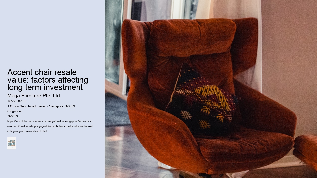 Accent chair resale value: factors affecting long-term investment