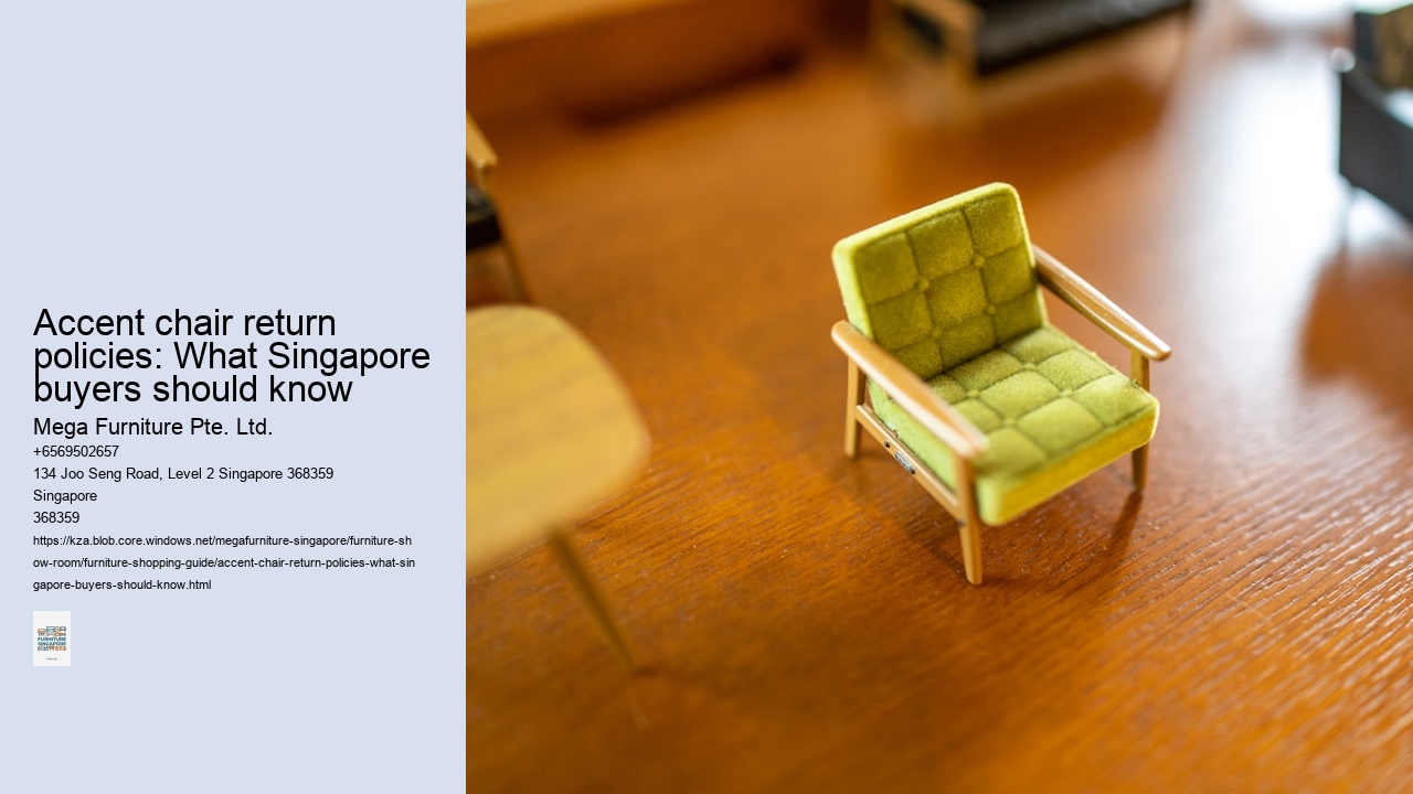 Accent chair return policies: What Singapore buyers should know
