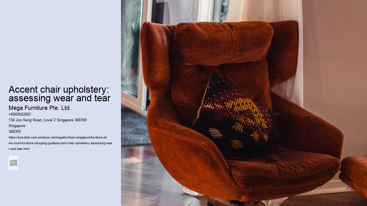 Accent chair upholstery: assessing wear and tear