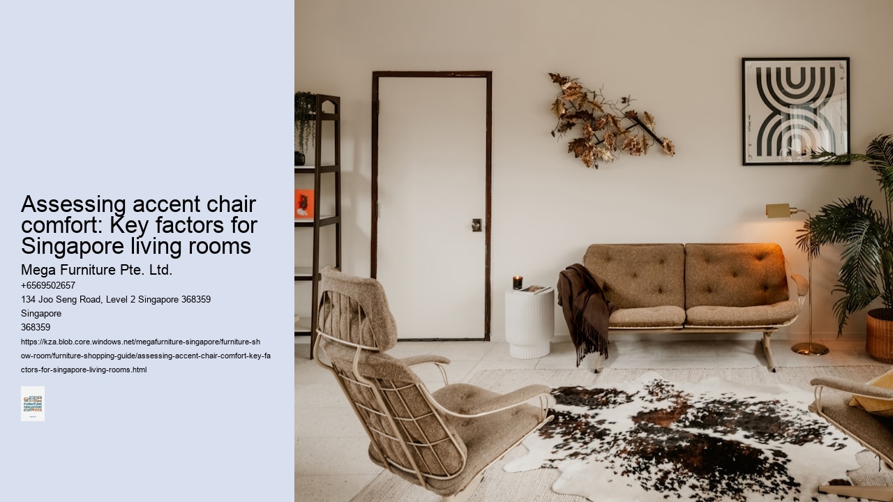 Assessing accent chair comfort: Key factors for Singapore living rooms