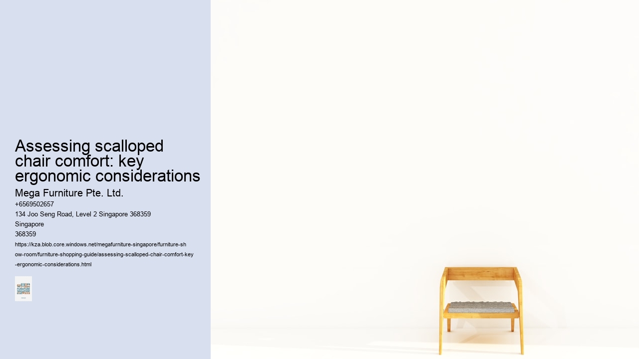 Assessing scalloped chair comfort: key ergonomic considerations